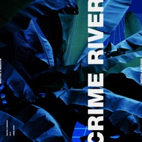 Crime River - Single - NXN