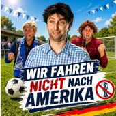 Wir fahren nicht nach Amerika (WM Song 2026)