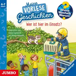 Wer ist hier im Einsatz? (Wieso? Weshalb? Warum? Meine Vorlesegeschichten, Folge 3)