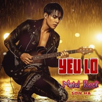 Yêu Lỡ (Metal Rock) - Single - Sơn Hạ