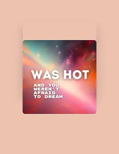 收听 WAS HOT、观看音乐视频、阅读小传、查看巡演日期等 ！