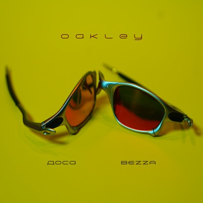 Oakley (feat. Bezza) - Single