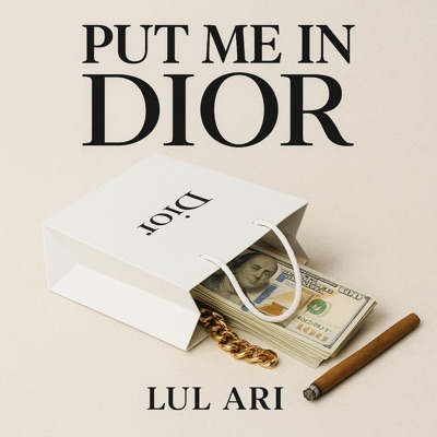 Put Me In Dior (Radio Edit) - Single