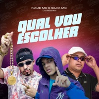Qual Vou Escolher - Single - Silva MC & Kaue Mc