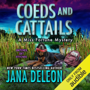 Coeds and Cattails: Miss Fortune Mysteries, Book 29 (Unabridged)