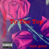 To the Top - Single - The Dielation