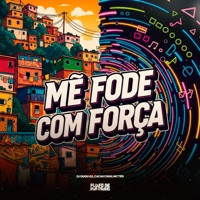 Me Fode Com Forca - Single - DJ DUDU OZ, CACAU CHUU & MC TIDI