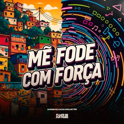 Me Fode Com Forca - Single