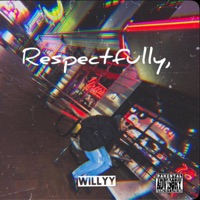 Respectfully, - WILLYY