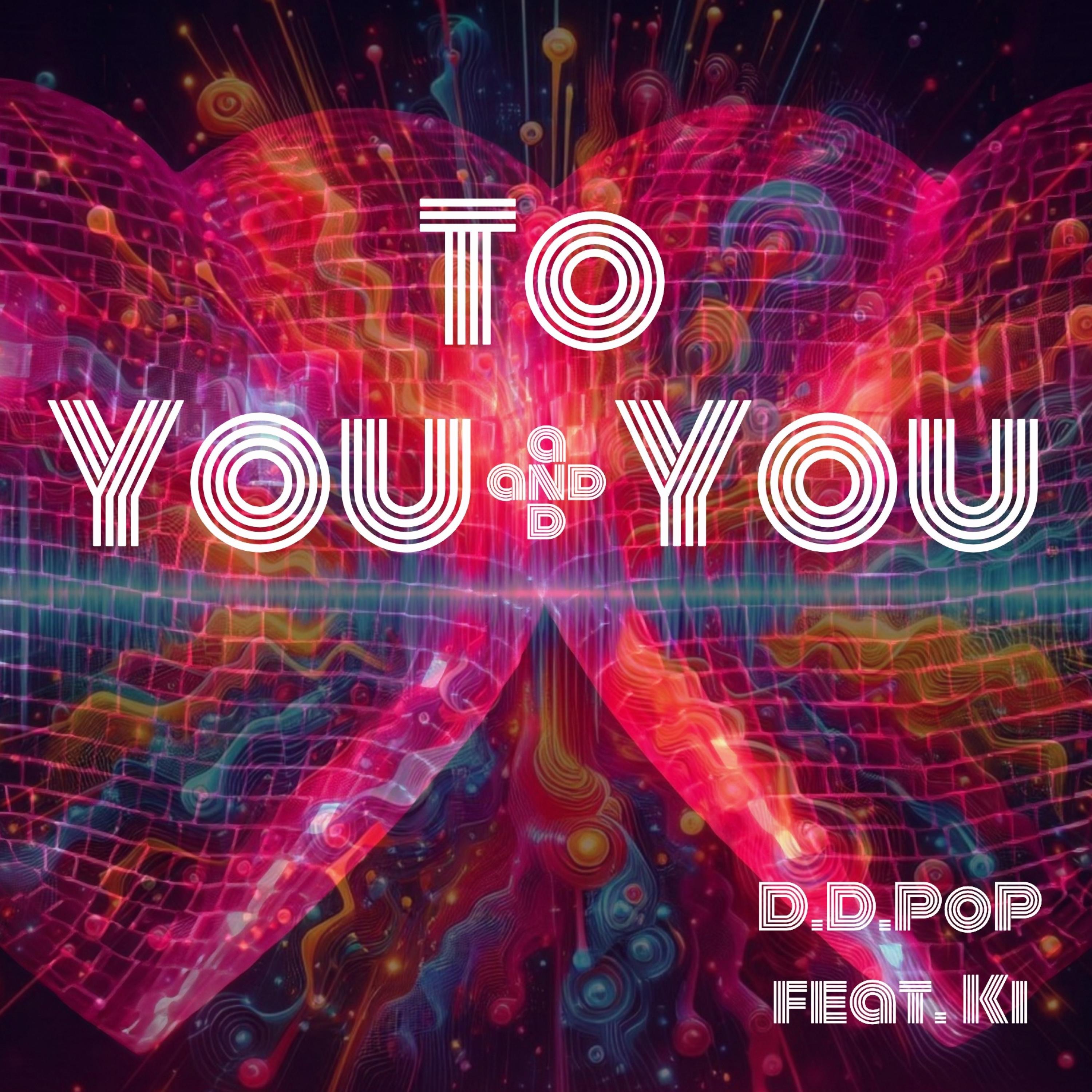 To You and You