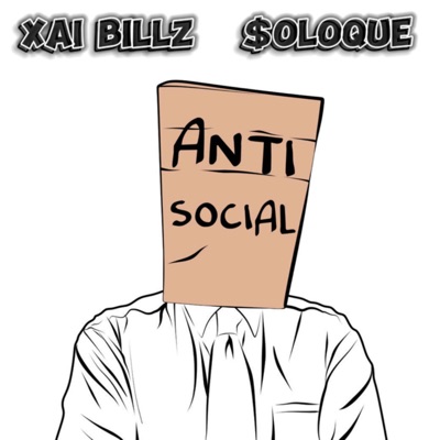 AntiSocial (feat. $oloque) - Single