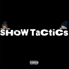 Show Tactics (feat. Drew Beez) 9paccc
