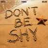 Don't Be Shy
