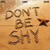 Don't Be Shy