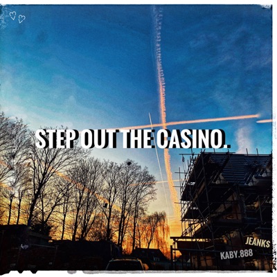 STEP OUT THE CASINO. (feat. JEANK$) - Single