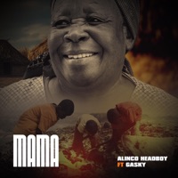 MAMA (feat. Gasky) - Single - Alinco Headboy