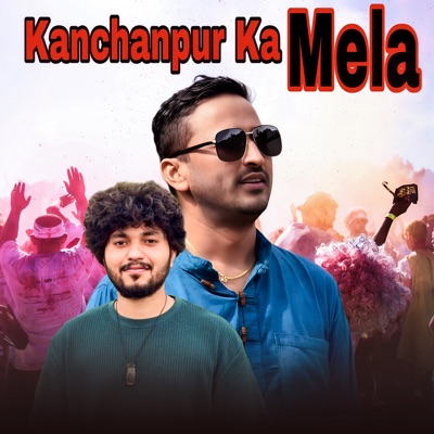 Kanchanpur Ka Mela - Single