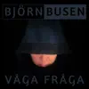 VÅGA FRÅGA