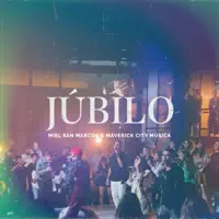 Júbilo — Miel San Marcos, Maverick City Musica, Melody Adorno & Nate Diaz