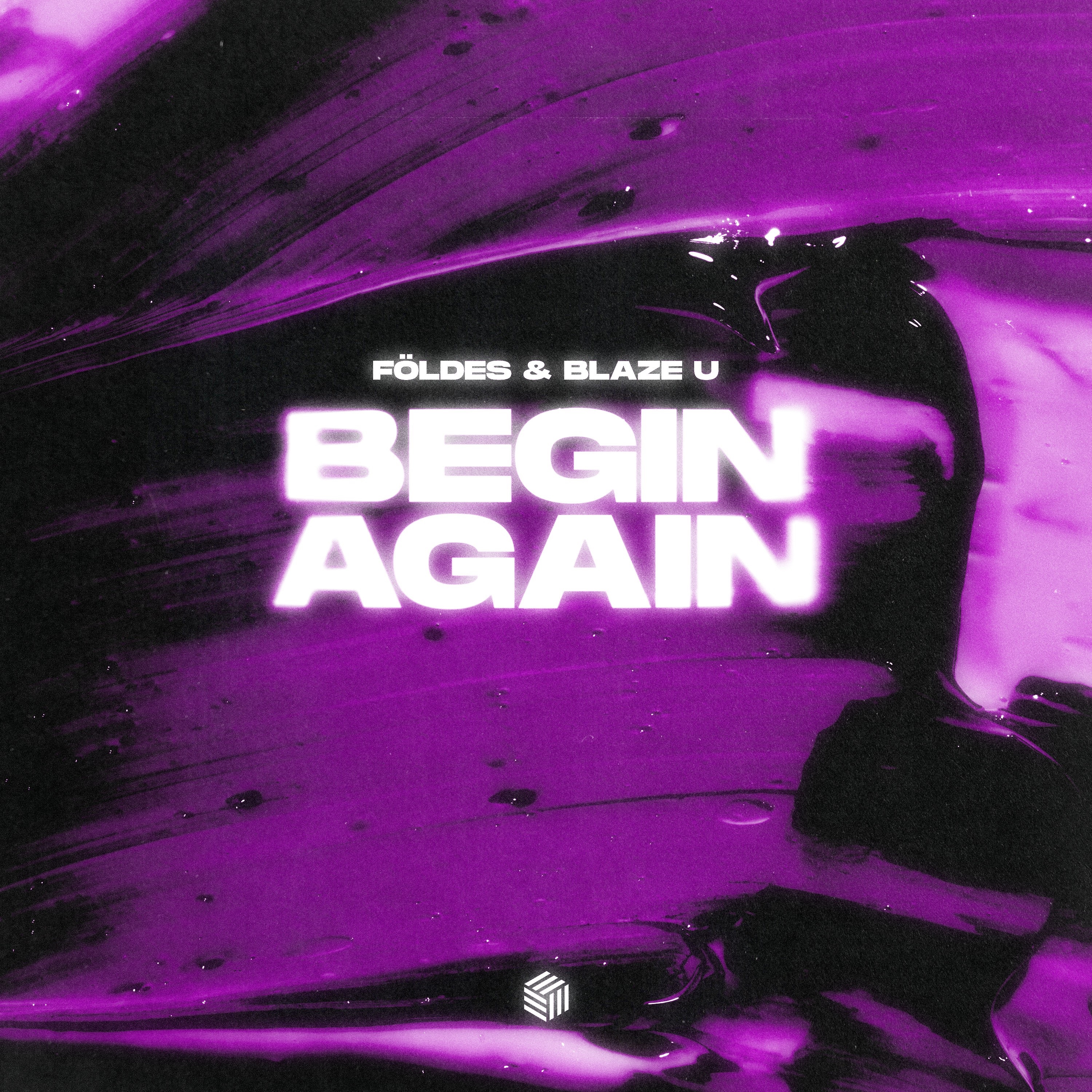 FÖLDES & BLAZE U - BEGIN AGAIN