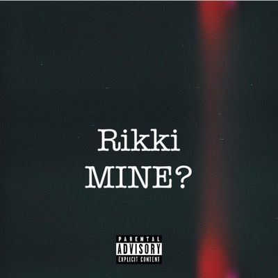 MINE? (feat. WHOISJAYE) - Single