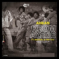 Krom Ayed3 - Single - Medikal, Ahkan & Yaw Tog