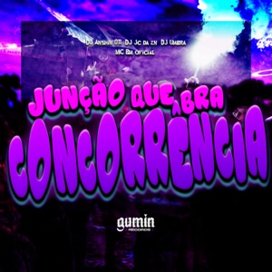 Junção Quebra Concorrência (feat. MC BM OFICIAL)