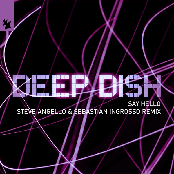 Say Hello (Steve Angello & Sebastian Ingrosso Remix) - Single