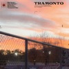 Tramonto (feat. Drips Zacheer & Mononome) - Single