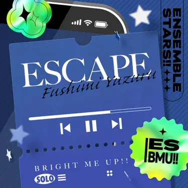 ESCAPE - 伏見 弓弦(CV.橋本 晃太朗) & あんさんぶるスターズ!!: letra
