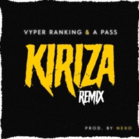 Kiriza Remix (feat. A Pass) - Single - Vyper Ranking