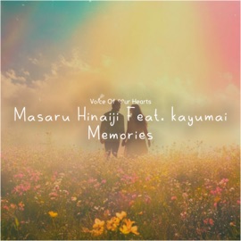 Memories Masaru Hinaiji & kayumai