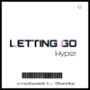Letting Go - Hyper