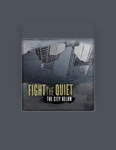 Listen to Fight the Quiet, watch music videos, read bio, see tour dates & more!