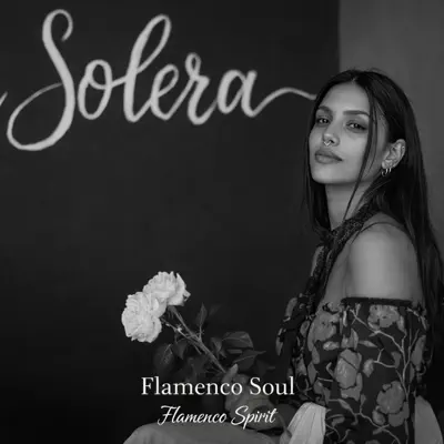 Posłuchaj utworu Solera - Single wykonywanego przez Flamenco Spirit.