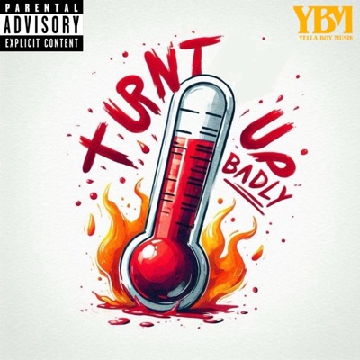 Turnt Up Badly - Single