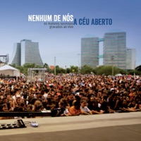 A Céu Aberto (Ao Vivo) - Nenhum De Nós