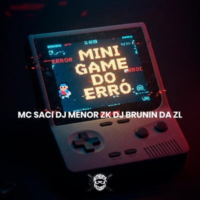 Mini Game do Erro (feat. MC Saci) - Single