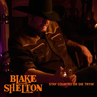 Blake Shelton – Stay Country or Die Tryin’ – EP (2025)