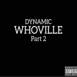 Whoville, Pt. 2 Dynamic