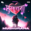 Muskurana - Single