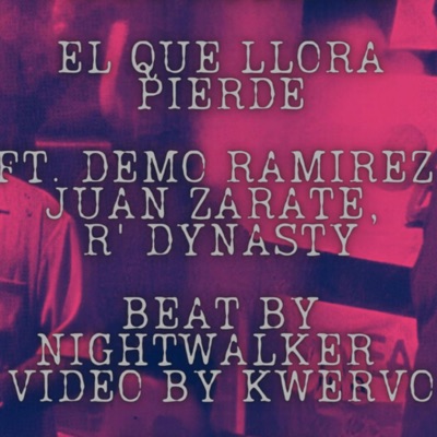 El Que Llora Pierde (feat. Juan Zarate) - Single
