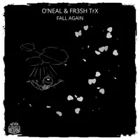 Fall Again — O'neal, Fr3sh Trx