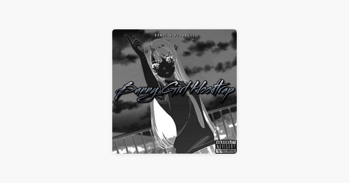 Bunny Girl Hoodtrap - Single - Album by Bxndz - Apple Music