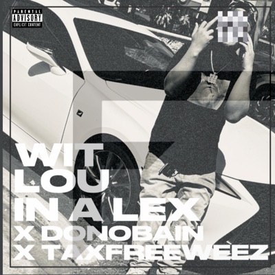 WIT LOU IN A LEX - Single