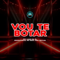 Vou Te Botar - Single - Mc Luan Da ZL