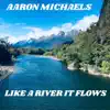 Like A River It Flows
