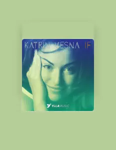 Dengarkan Katrin Vesna, tonton video musik, baca bio, lihat tanggal tur & lainnya!