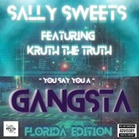 GANGSTA - FLORIDA EDITION  (feat. K-Ruth) - Single - Sally Sweets