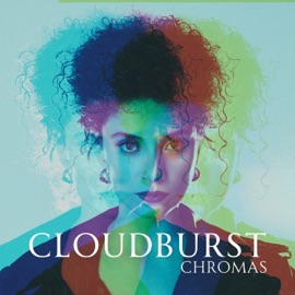 Cloudburst Chromas